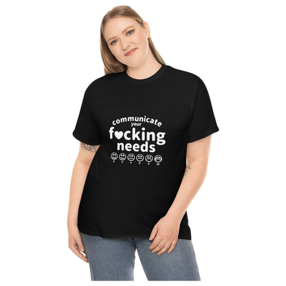 Communicate Your F*cking Needs shirt (4 colors S-5XL)