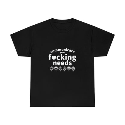 Communicate Your F*cking Needs shirt (4 colors S-5XL)