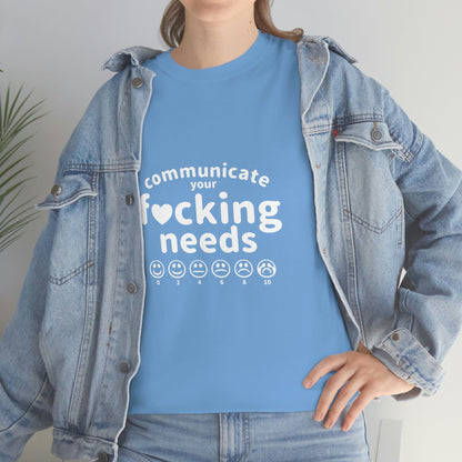 Communicate Your F*cking Needs shirt (4 colors S-5XL)