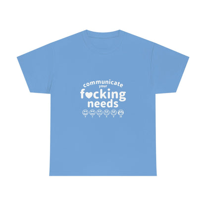 Communicate Your F*cking Needs shirt (4 colors S-5XL)